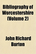 Bibliography of Worcestershire (Volume 2)