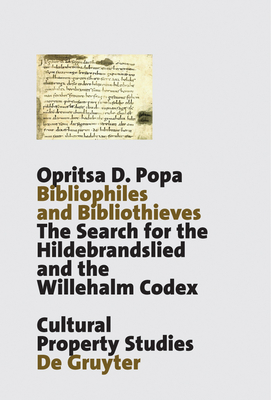 Bibliophiles and Bibliothieves - Popa, Opritsa D, and McConnell, Winder (Foreword by)