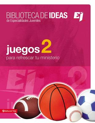 Biblioteca de Ideas: Juegos 2 - Youth Specialties