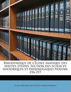 Bibliothque de l'cole pratique des hautes tudes. Section des sciences historiques et philologiques Volume 216-217