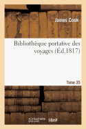 Biblioth?que Portative Des Voyages Tome 35