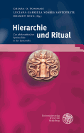 Bibliotheca Chaldaica / Band 7: Hierarchie Und Ritual