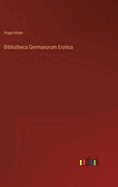 Bibliotheca Germanorum Erotica