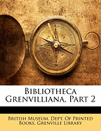 Bibliotheca Grenvilliana, Part 2