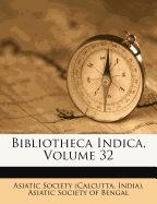 Bibliotheca Indica, Volume 32