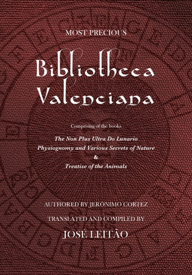 Bibliotheca Valenciana - Leitao, Jose (Translated by), and Cortez, Jeronimo