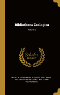 Bibliotheca Zoologica; Volume 2