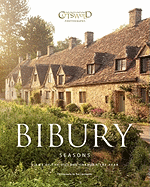Bibury Seasons: Views of the Village Through the Year