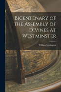 Bicentenary of the Assembly of Divines at Westminster