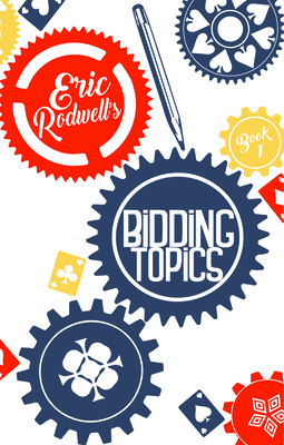 Bidding Topics - Rodwell, Eric