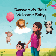 Bienvenido Beb?: Welcome Baby