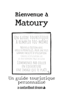 Bienvenue ? Matoury: Un guide touristique personnalis?