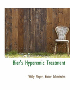 Bier's Hyperemic Treatment