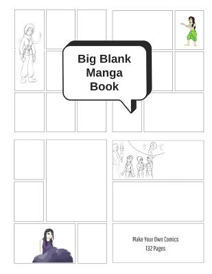 Big Blank Manga Book - Make Your Own Comics: Large Sketchbook with Varied Panel Templates for Creating Comic Strips, Cartoons or Drawing Manga - Spark Press, Vital