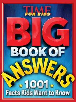 Big Book of Answers (a Time for Kids Book) - The Editors of Time for Kids