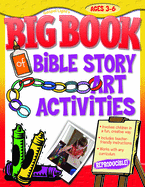 Big Book of Bible Story Art Activities