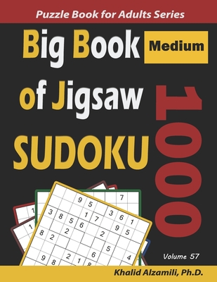 Big Book of Jigsaw Sudoku: 1000 Medium Puzzles - Alzamili, Khalid
