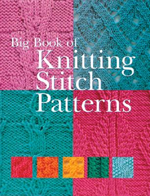 Big Book of Knitting Stitch Patterns - Sterling Publishing Co (Creator)