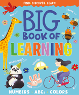 Big Book of Learning: Numbers, Abcs, Colors