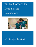 Big Book of NCLEX Drug Dosage Calculations