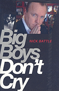 Big Boys Don't Cry