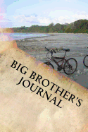 Big Brother's Journal: A Gift from the Baby to the Big Brother