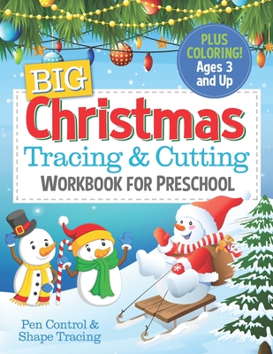 Big Christmas Tracing and Cutting Workbook for Preschool: Pen Control & Shape Tracing for Kids - Press, Busy Kid