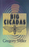 Big Cicadas - Miller, Gregory