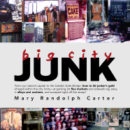 Big City Junk - Carter, Mary Randolph (Photographer)