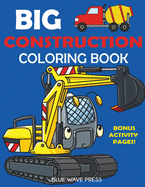 Big Construction Coloring Book