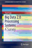 Big Data 2.0 Processing Systems: A Survey