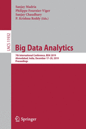 Big Data Analytics: 7th International Conference, Bda 2019, Ahmedabad, India, December 17-20, 2019, Proceedings