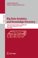 Big Data Analytics and Knowledge Discovery: 19th International Conference, Dawak 2017, Lyon, France, August 28-31, 2017, Proceedings