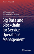 Big Data and Blockchain for Service Operations Management