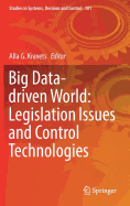 Big Data-Driven World: Legislation Issues and Control Technologies