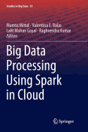 Big Data Processing Using Spark in Cloud