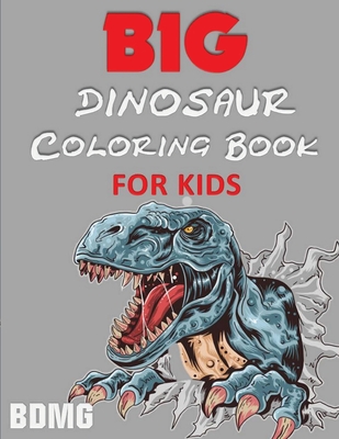 Big Dinosaur Coloring Book for Kids (100 Pages) - Media Group, Blue Digital