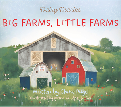 Big Farms, Little Farms - Pagel, Chase Ann