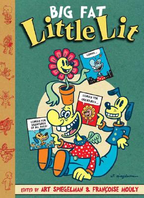 Big Fat Little Lit - Spiegelman, Art (Editor), and Mouly, Francoise (Editor)