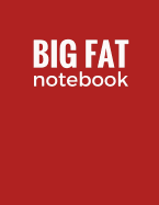 Big Fat Notebook (300 Pages): Brick Red, Large Ruled Notebook, Journal, Diary (8.5 X 11 Inches)