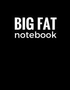 Big Fat Notebook (600 Pages): Black, Extra Large Ruled Blank Notebook, Journal, Diary (8.5 X 11 Inches)