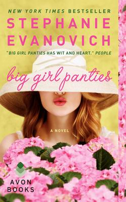 Big Girl Panties - Evanovich, Stephanie