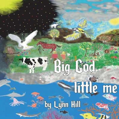 Big God Little Me - Hill, Lynn