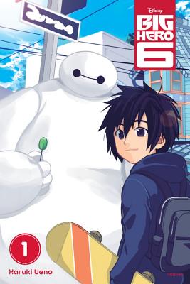 Big Hero 6, Vol. 1 - Ueno, Haruki, and Nibley, Alethea (Translated by), and Nibley, Athena (Translated by)