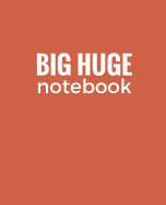Big Huge Notebook (820 Pages): Indian Red, Jumbo Blank Page Journal, Notebook, Diary