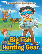 Big Hunting Gear Coloring Book