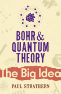 Big Idea: Bohr and Quantum Theory