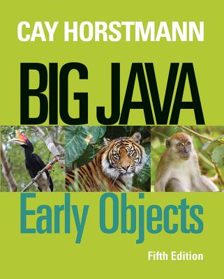 Big Java: Early Objects - Horstmann, Cay S