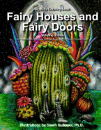 Big Kids Coloring Book: Fairy Houses and Fairy Doors, Vol. 3: 50+ Illustrations on Single-Sided Pages Plus Bonus Coloring Pages