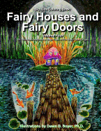 Big Kids Coloring Book: Fairy Houses and Fairy Doors, Vol. 4: 50+ Illustrations on Single-Sided Pages Plus Bonus Coloring Pages